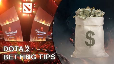 dota 2 bet tips